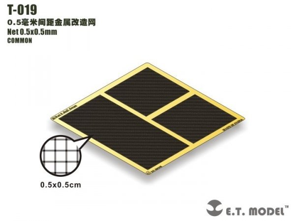 E.T. Model T-019 Net 0.5x0.5mm ( siatka )
