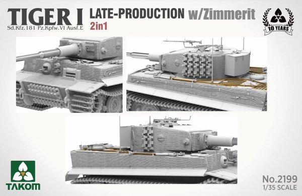 Takom 2199 Tiger I Late Production w/zimmerit Sd.Kfz. 181 Pz.Kpfw. VI Ausf. E (Late/Late Command) 1/35