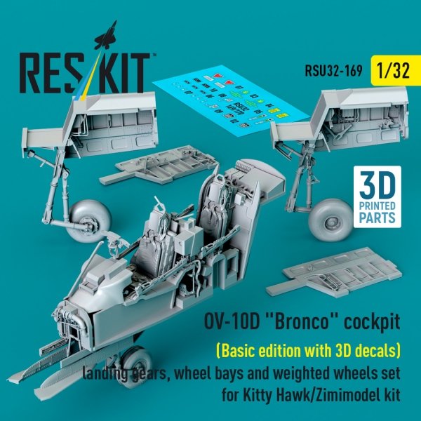 RESKIT RSU32-0169 OV-10D &quot;Bronco&quot; cockpit (Basic edition with 3D decals) landing gears, wheel bays and weighted wheels set for Kitty Hawk/Zimimodel kit (3D Printed) 1/32