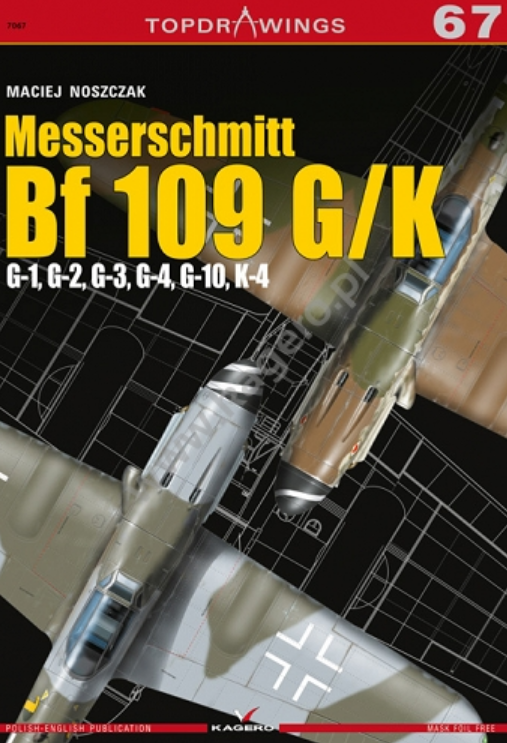Kagero 7067 Messerschmitt Bf 109 G/K G-1, G-2, G-3, G-4, G-10, K-4 EN/PL