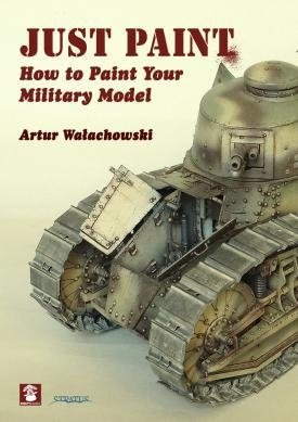 MMP Books 58495 Just Paint: How to Paint Your Military Model EN