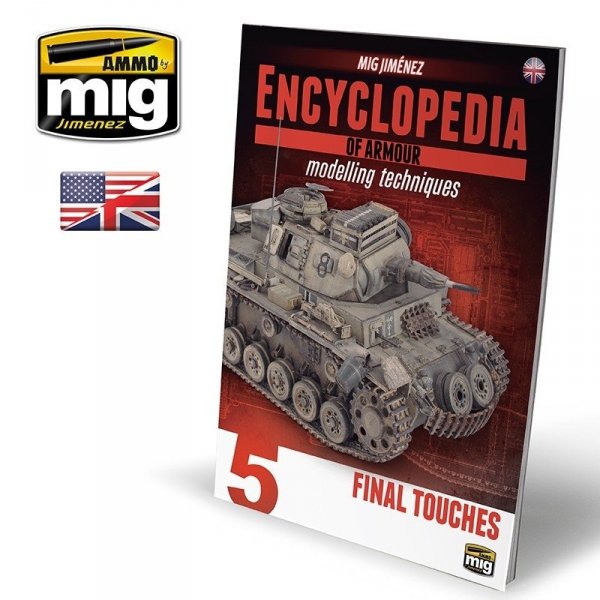 AMMO of Mig Jimenez 6154 ENCYCLOPEDIA OF ARMOUR MODELLING TECHNIQUES VOL. 5 - FINAL TOUCHES (English)