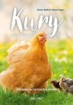 Kury moje hobby Poradnik początkującego hodowcy