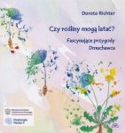Czy rośliny mogą latać? Fascynujące przygody Dmuchawca