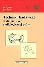 Techniki badawcze w diagnostyce radiologicznej psów