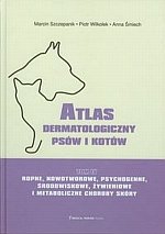 Atlas dermatologiczny psów i kotów tom 4 Choroby skóry