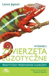 Zwierzęta egzotyczne Praktyczny przewodnik kliniczny 