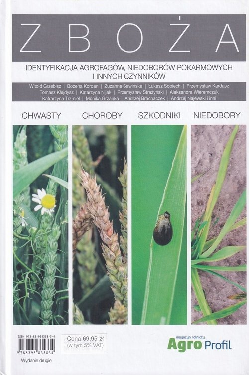 Atlas Zboża Identyfikacja agrofagów oraz niedoborów pokarmowych i innych czynników