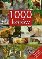 1000 kotów Fascynujący świat kotów w obiektywie