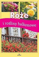 Róże i rośliny balkonowe