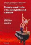 Elementy muzyki i ruchu w zajęciach dydaktycznych studentów + CD