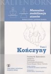 Manualna mobilizacja stawów Tom 1 Kończyny