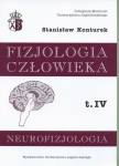 Fizjologia człowieka tom IV Neurofizjologia