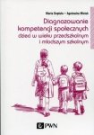 Diagnozowanie kompetencji społecznych dzieci w wieku przedszkolnym i młodszym szkolnym