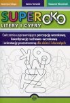 Superoko Litery i cyfry Ćwiczenia usprawniające percepcję wzrokową, koordynację ruchowo-wzrokową i orientację przestrzenną dla dzieci i dorosłych