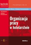 Organizacja pracy w hotelarstwie Podręcznik Technikum Szkoła policealna