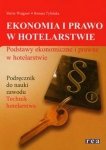 Ekonomia i prawo w hotelarstwie Podręcznik Podstawy ekonomiczne i prawne w hotelarstwie