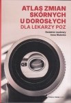 Atlas zmian skórnych u dorosłych dla lekarzy POZ