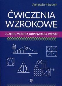 Ćwiczenia wzrokowe Uczenie metodą kopiowania wzoru