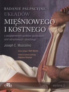 Badanie palpacyjne układów mięśniowego i kostnego z uwzględnieniem punktów spustowych stref odruchowych i stretchingu