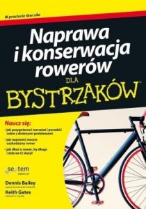 Naprawa i konserwacja rowerów dla bystrzaków