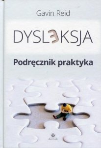  Dysleksja Podręcznik praktyka, Gavin Reid