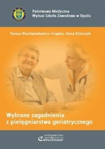 Wybrane zagadnienia z pielęgniarstwa geriatrycznego
