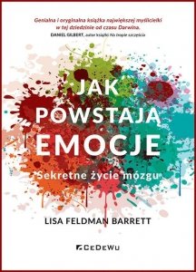 Jak powstają emocje Sekretne życie mózgu