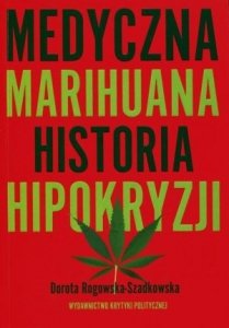 Medyczna marihuana Historia hipokryzji