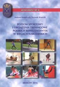 Poziom sportowy i obciążenia treningowe polskich reprezentantek w biegach narciarskich