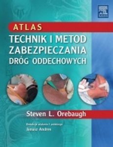 Atlas technik i metod zabezpieczania dróg oddechowych