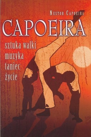 Capoeira Sztuka walki muzyka taniec życie