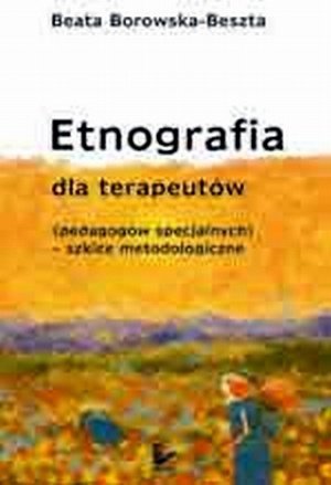Etnografia dla terapeutów pedagogów specjalnych