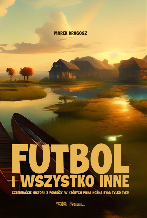Futbol i wszystko inne