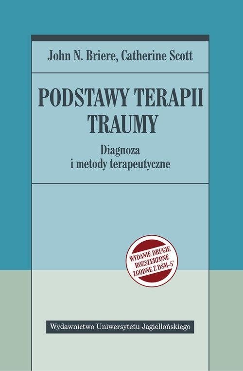 Podstawy terapii traumy Diagnoza i metody terapeutyczne
