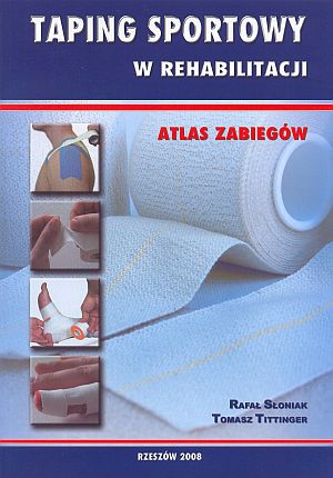 Taping sportowy w rehabilitacji Atlas zabiegów