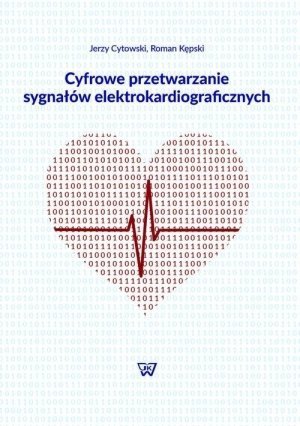 Cyfrowe przetwarzanie sygnałów elektrokardiograficznych