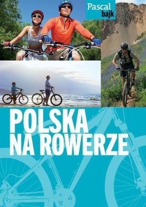 Polska na rowerze Dla aktywnych
