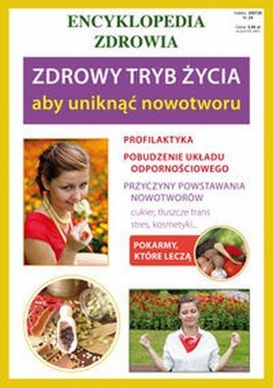 Zdrowy tryb życia aby uniknąć nowotworu Encyklopedia zdrowia