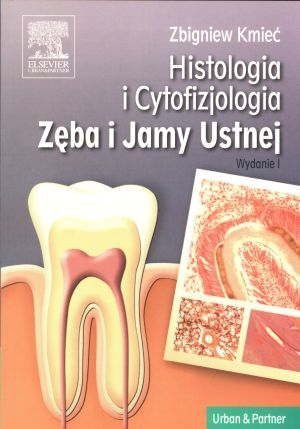 Histologia i cytofizjologia zęba i jamy ustnej