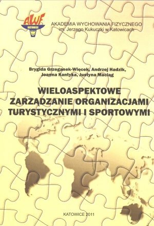 Wieloaspektowe zarządzanie organizacjami turystycznymi i sportow