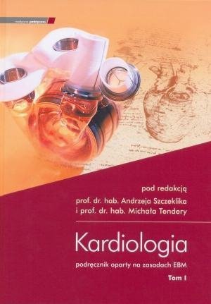 Kardiologia Podręcznik oparty na zasadach EBM tom 1