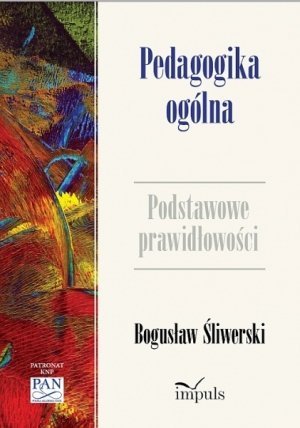 Pedagogika ogólna Podstawowe prawidłowości