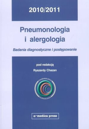 Pneumonologia i alergologia Badania diagnostyczne i postępowanie