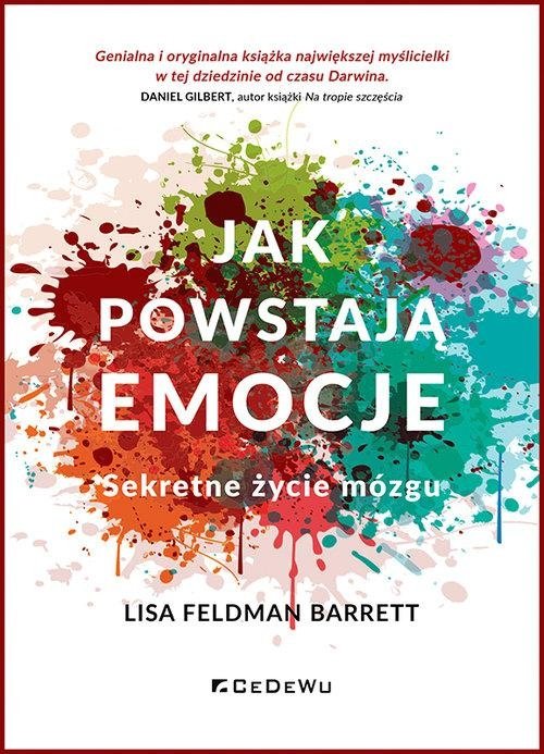 Jak powstają emocje Sekretne życie mózgu