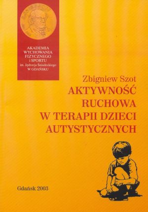 Aktywność ruchowa w terapii dzieci autystycznych