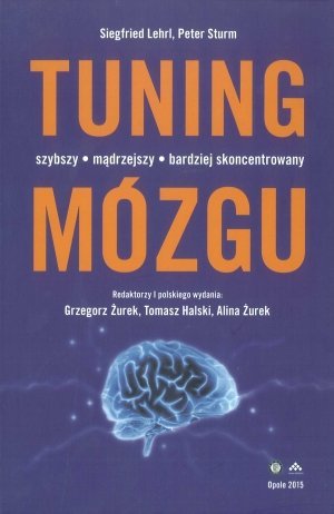Tuning mózgu szybszy mądrzejszy bardziej skoncentrowany