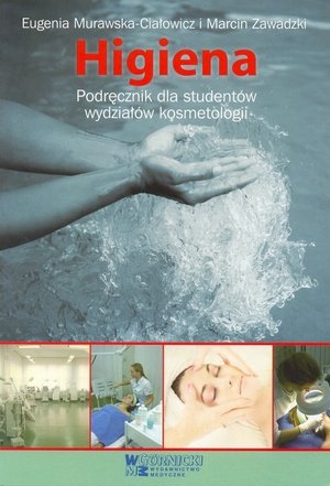 Higiena Podręcznik dla studentów wydziałów kosmetologii