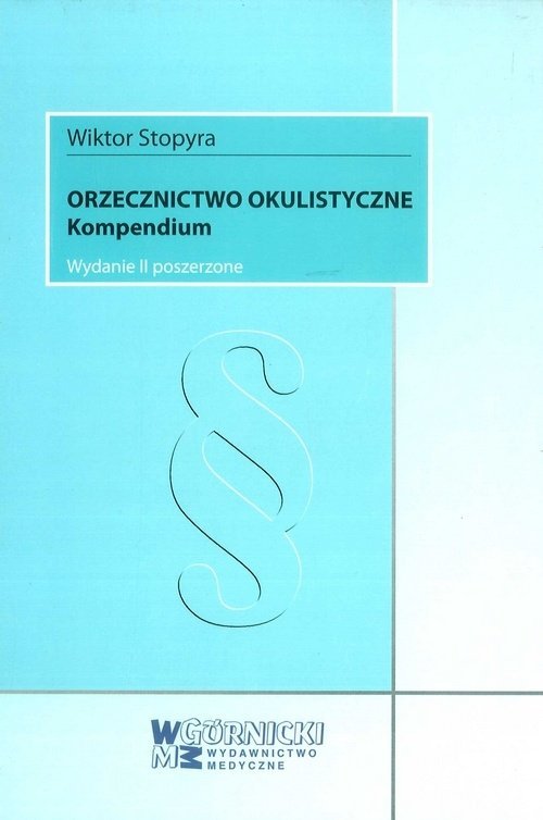 Orzecznictwo okulistyczne Kompendium
