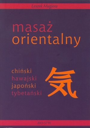 Masaż orientalny chiński hawajski japoński tybetański